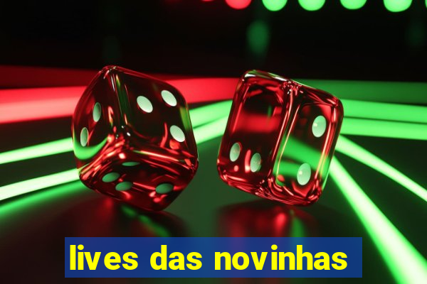 lives das novinhas